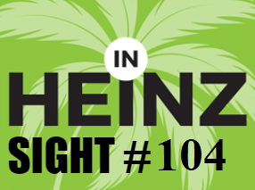 In Heinz Sight Issue #104